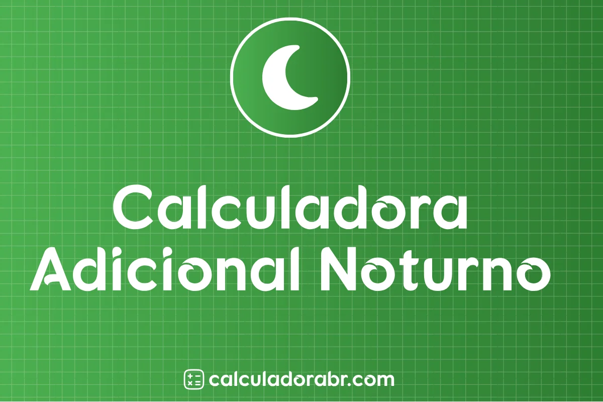 Imagem em destaque da página da Calculadora Adicional Noturno com fundo gradiente verde e logotipo do site